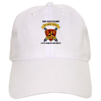 3B12M - A01 - 01 - 3rd Battalion 12th Marines with Text - Cap